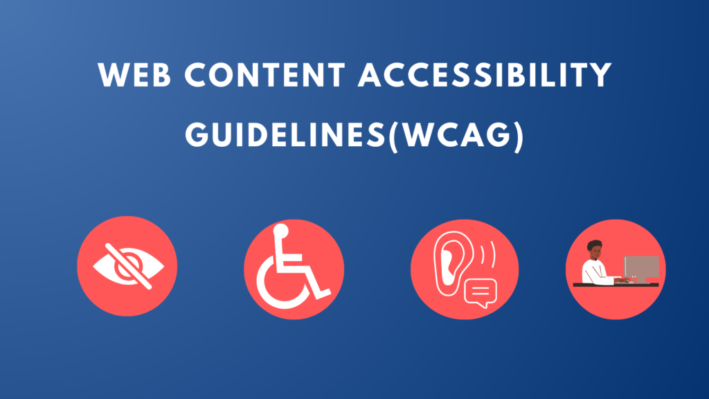Web Content Accessibility Guidelines