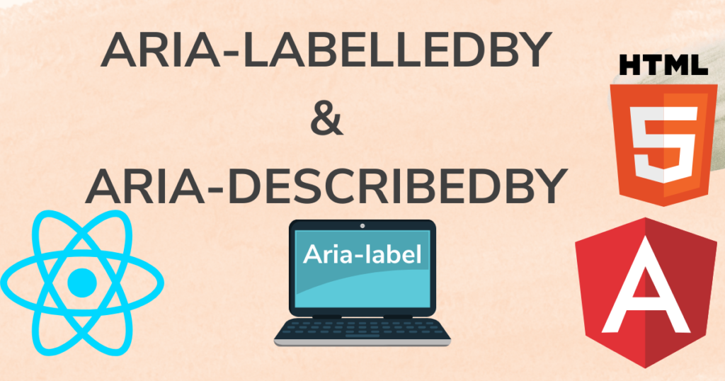 Best Practices on aria-label, aria-labelledby and aria-describedby